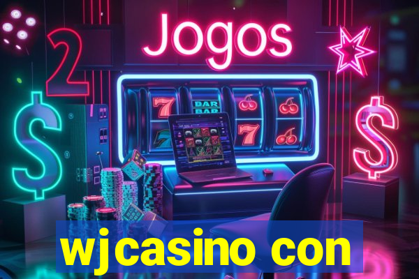 wjcasino con